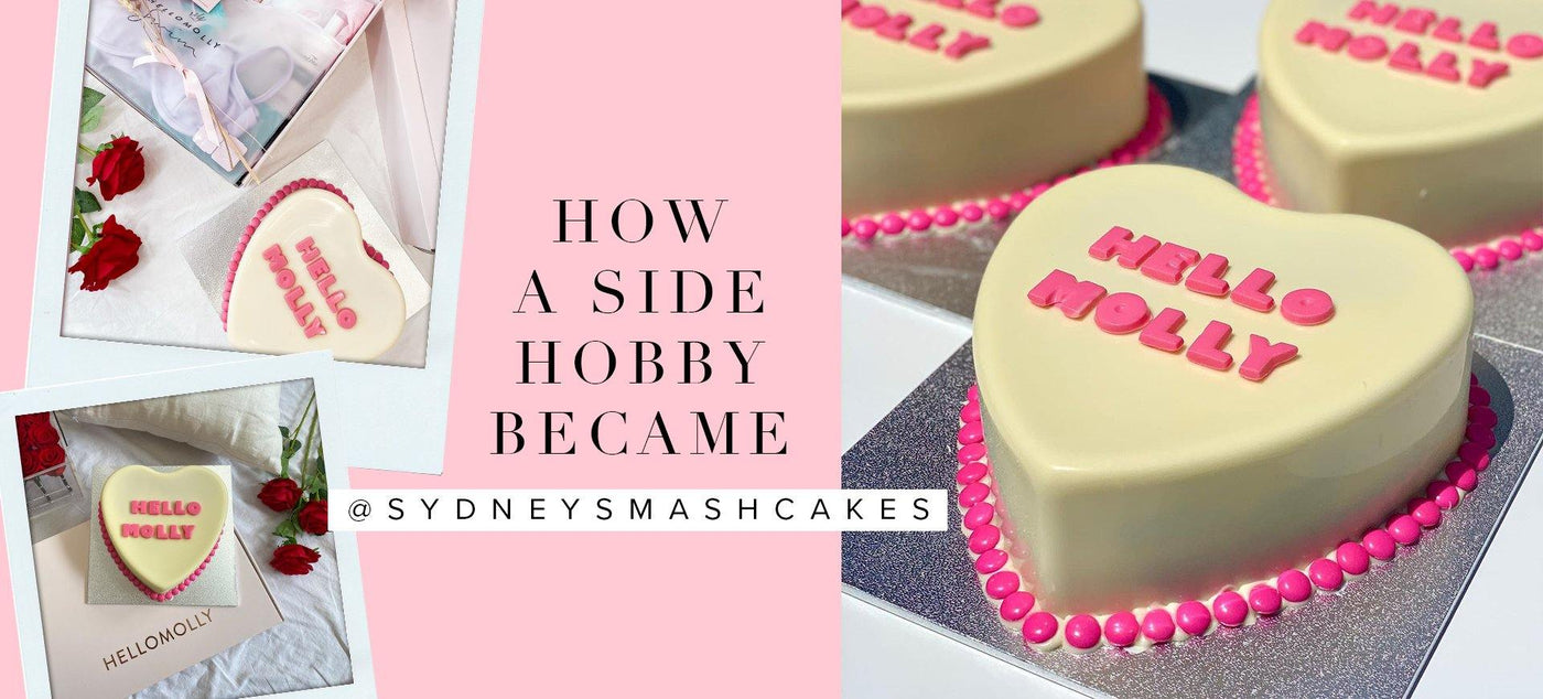 How A Side Hobby Became @sydneysmashcakes | Hello Molly