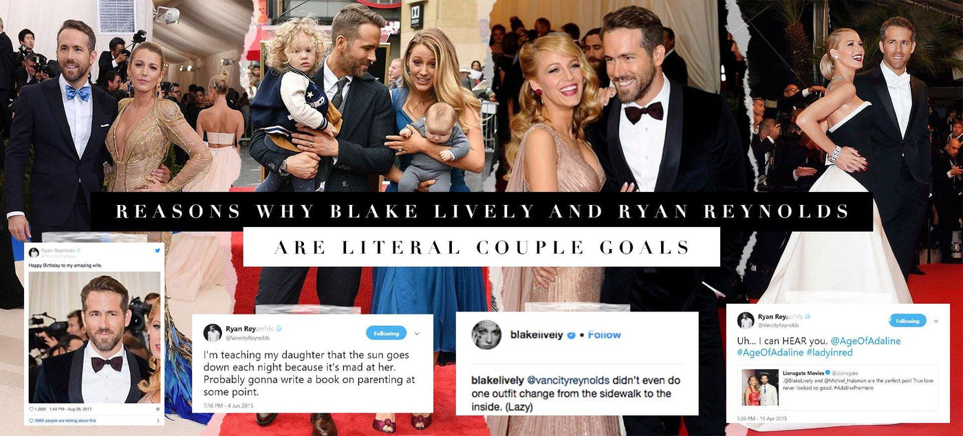 Reasons Why Blake Lively and Ryan Reynolds Are Literal Couple Goals | Hello Molly