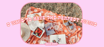 5 Ways To Have The Perfect Picnic