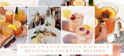 Drink To Your Health With Our Delicious Cocktail Recipes