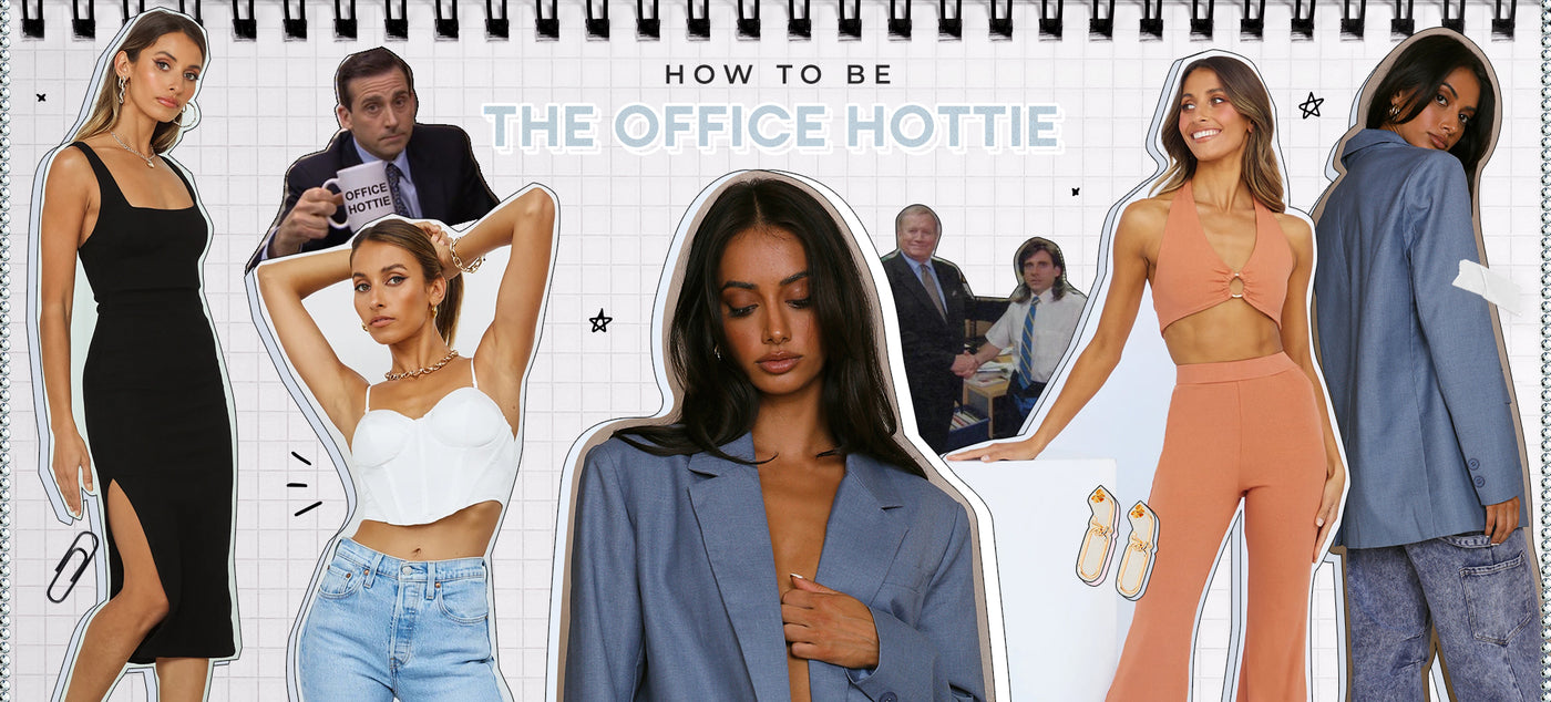 How To Be The Office Hottie