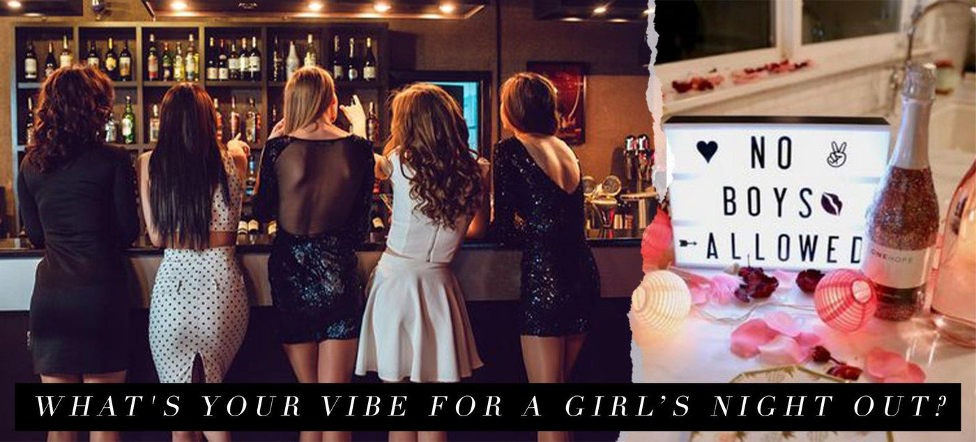 What's Your Vibe For A Girl's Night Out? | Hello Molly