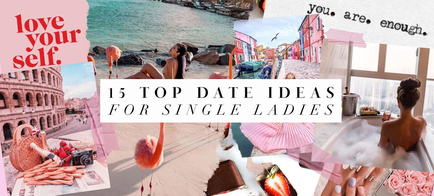 15 Top Date Ideas For Single Ladies | Hello Molly
