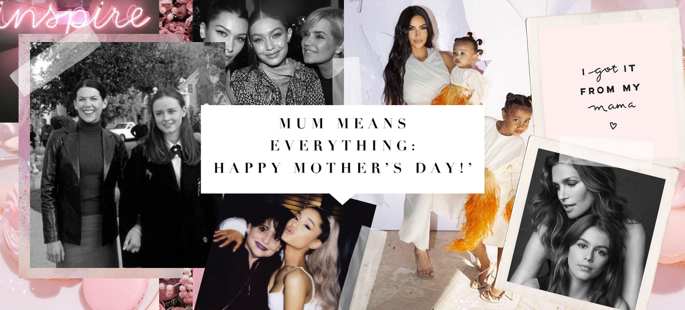 Mum Means Everything: Happy Mother’s Day!